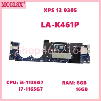 LA-K461P С i5-1135G7 i7-1165G7 процессором 8 ГБ 16 ГБ оперативной памяти Материнская плата для ноутбука Dell XPS 13 9305 Материнская плата CN 0MM15H 0PPYW4