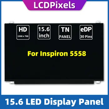 ЖК-пиксели 15,6-дюймовый экран ноутбука для Inspiron 5558 Матрица 1366 * 768 EDP 30-контактный TN-экран